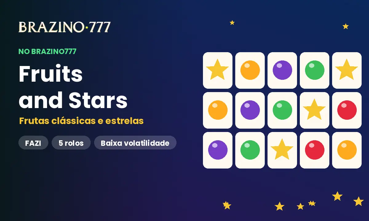 Fruits and Stars Brazino777 Brasil: Frutas Clássicas e Estrelas Douradas